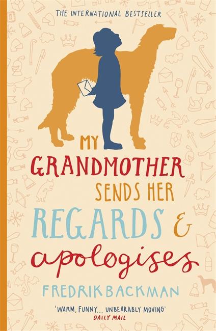 book cover of my grandmother sends her regards and apologises by Fredrik Backman
